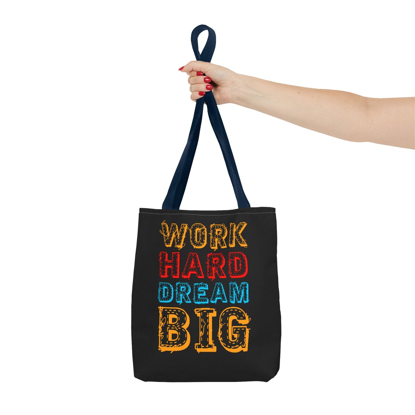 Work Hard Dream Big Tote Bag (AOP)