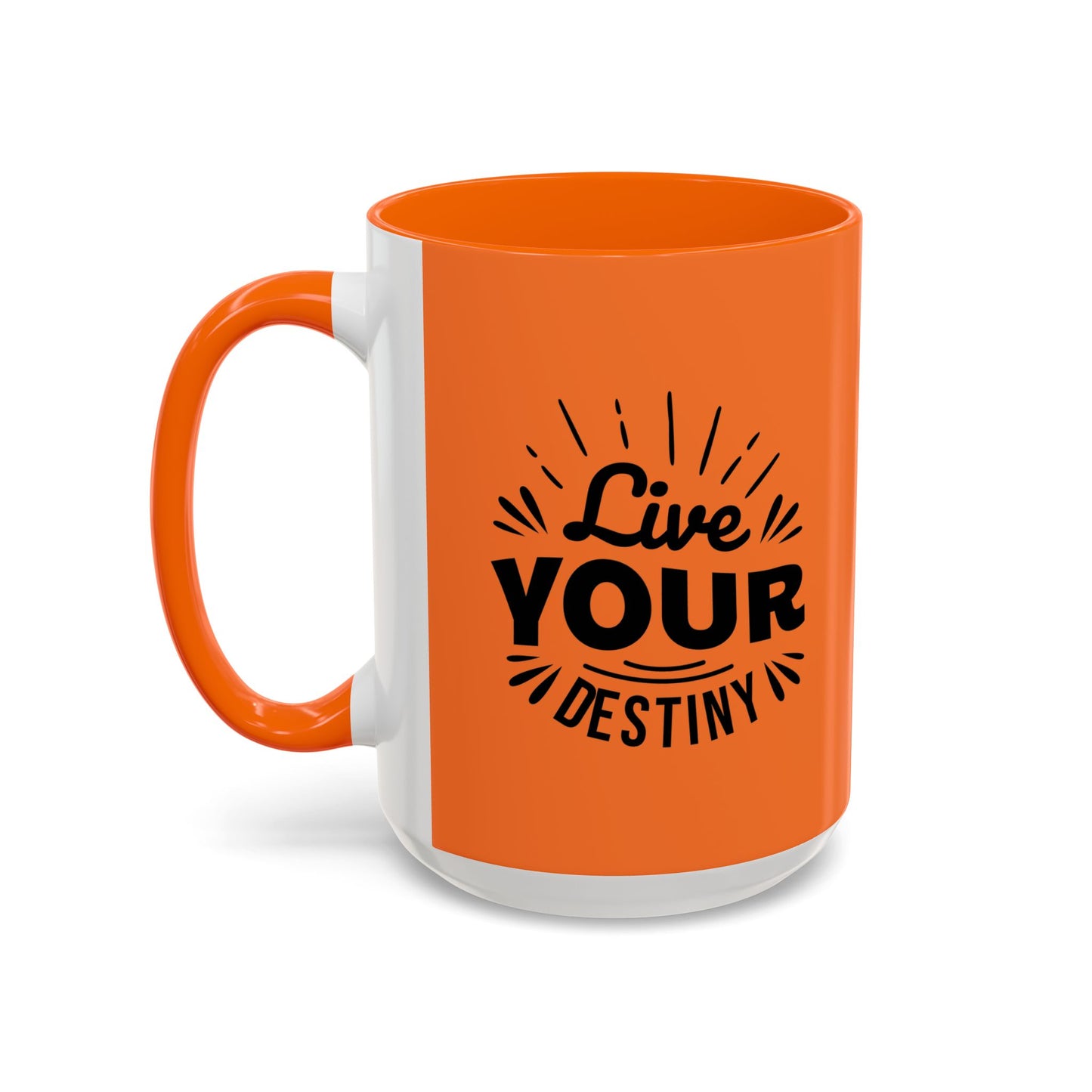 Live Your Destiny Accent Coffee Mug (11, 15oz)