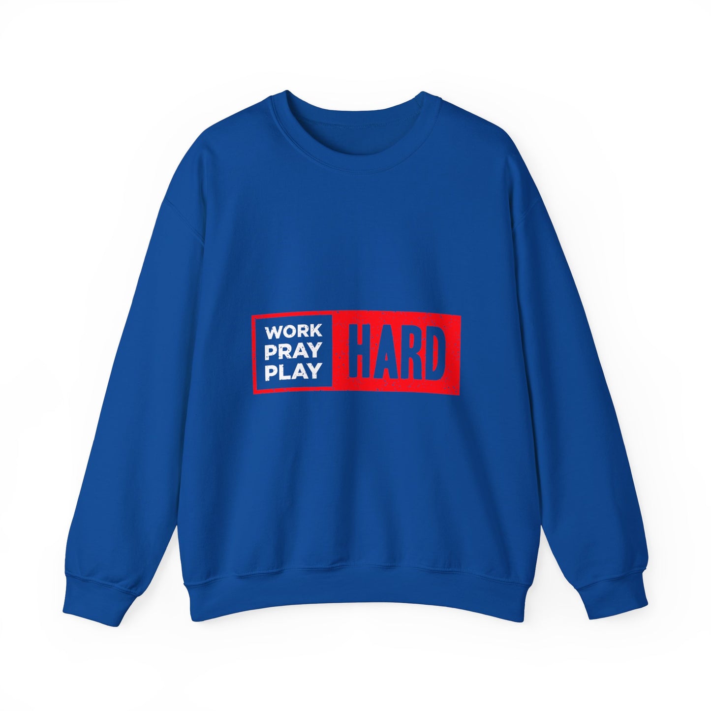 Work Hard Pray Hard Play Hard Unisex Heavy Blend™ Crewneck Sweatshirt