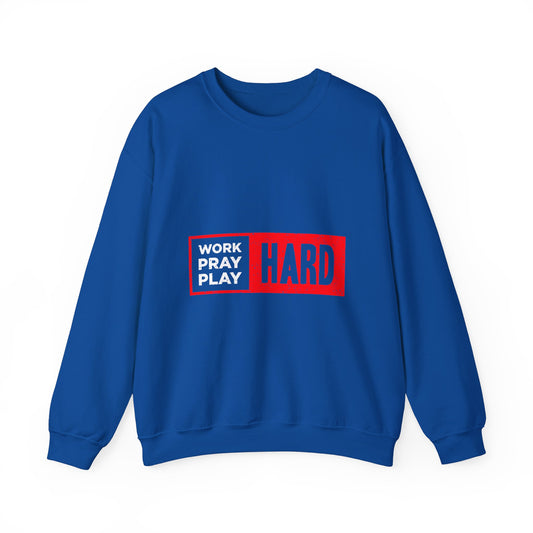 Work Hard Pray Hard Play Hard Unisex Heavy Blend™ Crewneck Sweatshirt