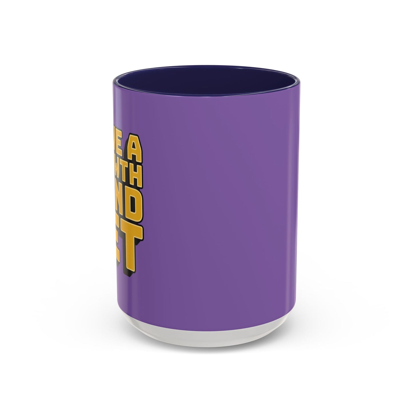 Have A Growth Mind Set Accent Coffee Mug (11, 15oz)