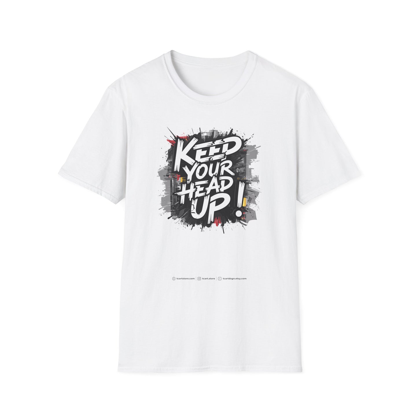 Keep Your Head Up ! Unisex Softstyle T-Shirt