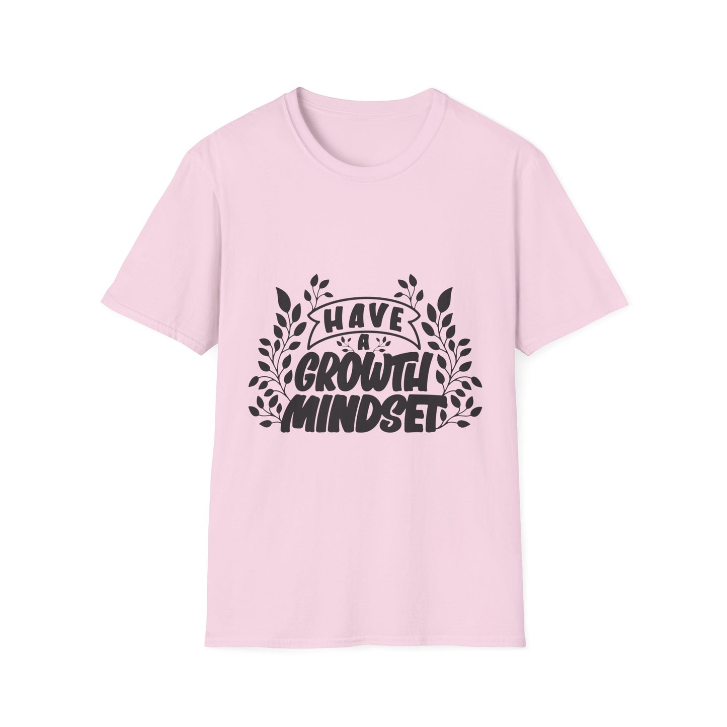 Have a Growth Mind Set Unisex Softstyle T-Shirt