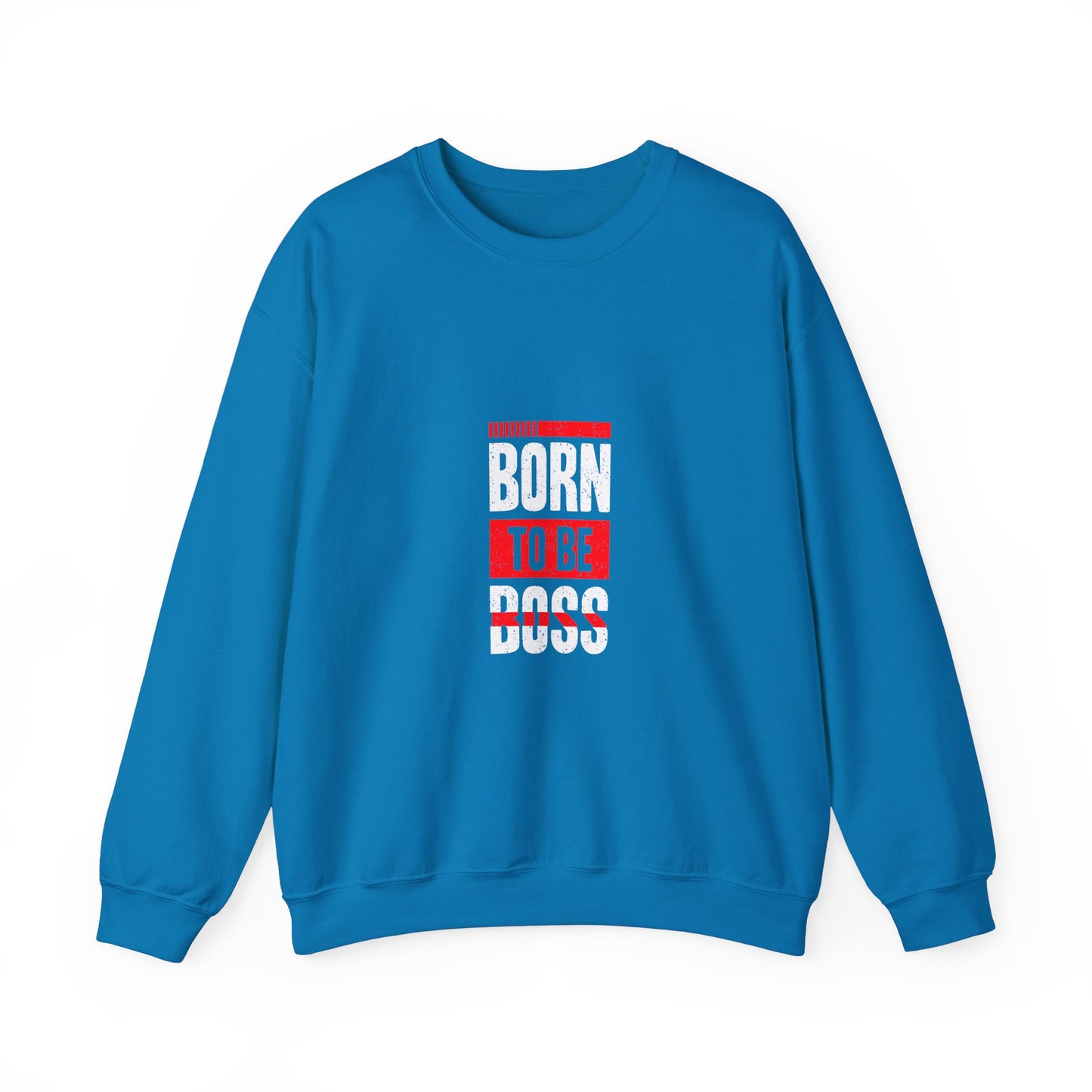 Born To Be Boss Unisex Heavy Blend™ Crewneck Sweatshirt