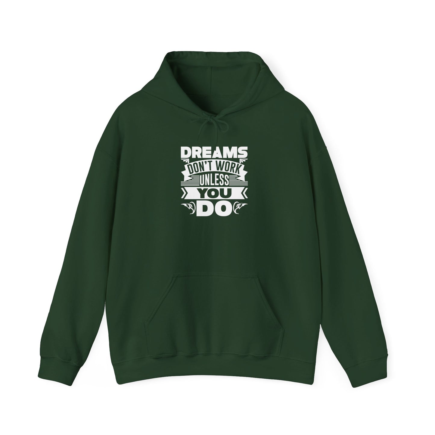 Dreams Don't Work Unless You Do Unisex Heavy Blend™ Hooded Sweatshirt