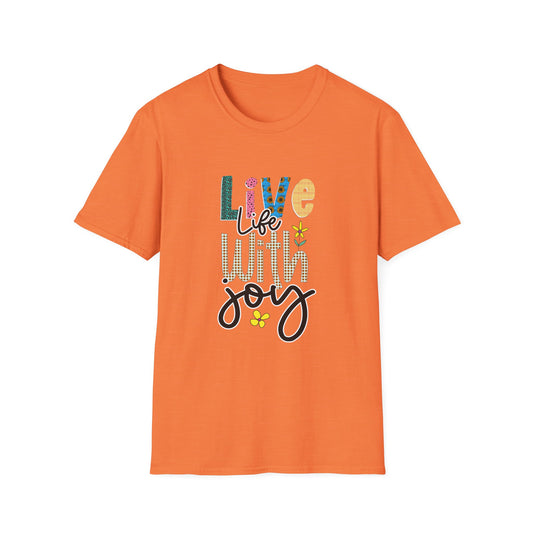 Live life with joy Unisex Softstyle T-Shirt