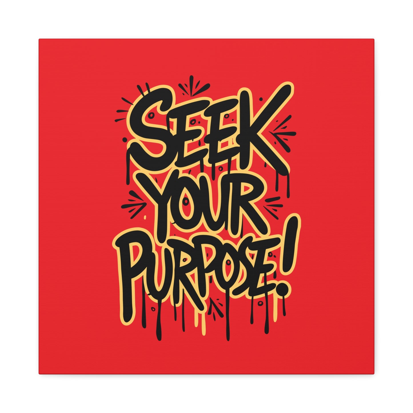 Seek Your Purpose! Matte Canvas, Stretched, 1.25"