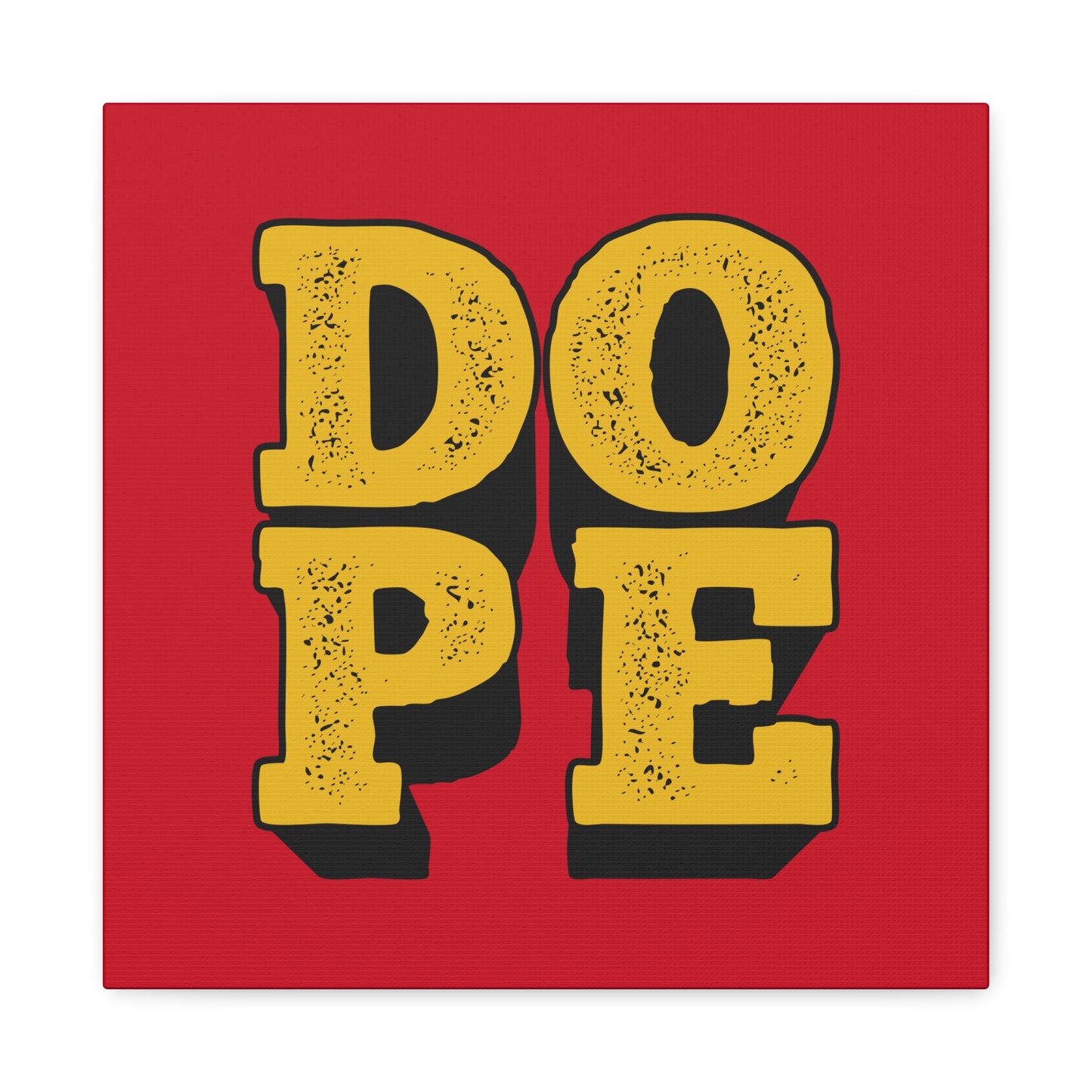 Dope Matte Canvas, Stretched, 1.25"