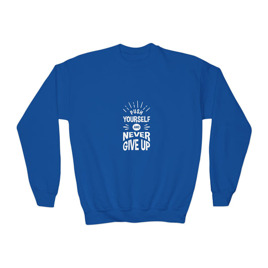 Push Yourself And Never Give Up Youth Crewneck Sweatshirt