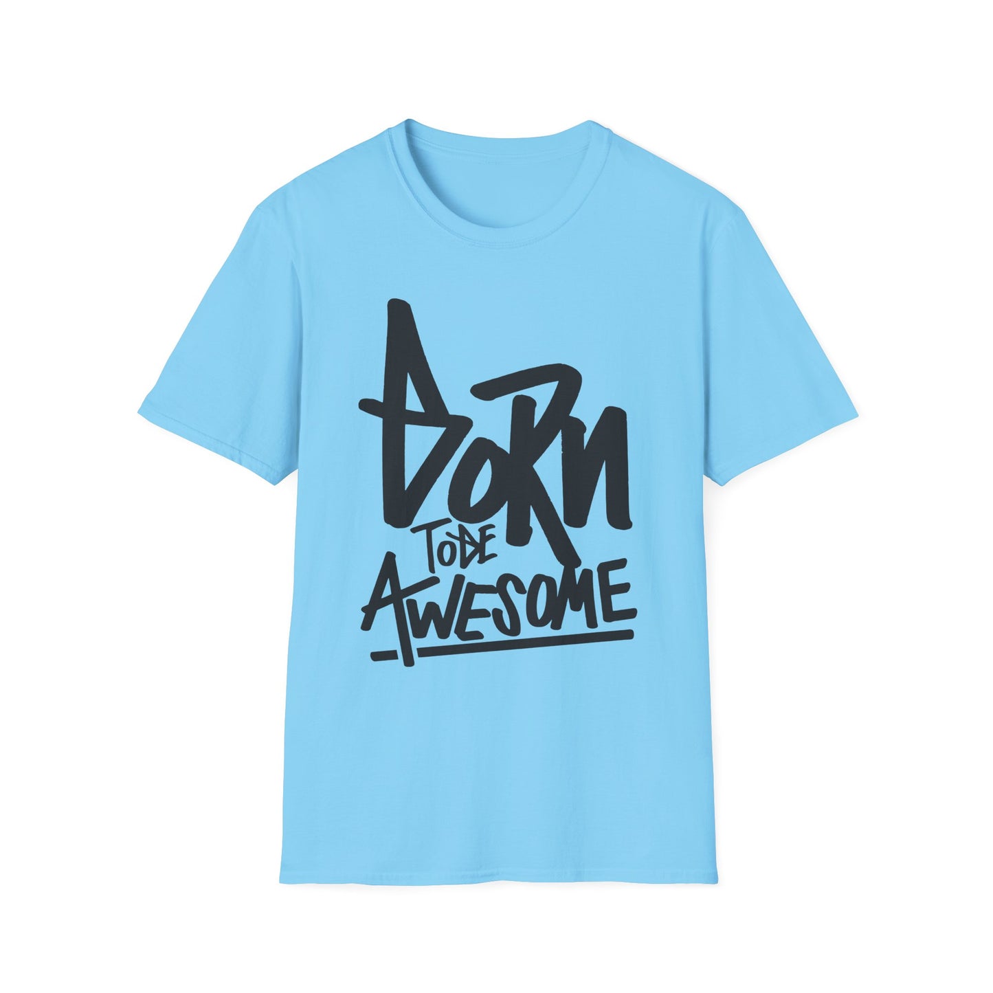 Born To Be Awesome  Unisex Softstyle T-Shirt
