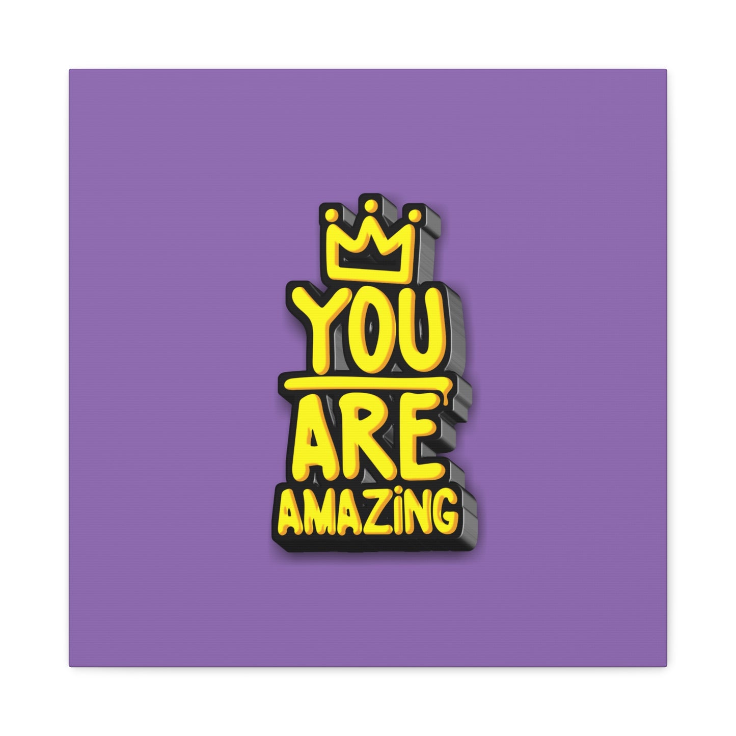 You Are Amazing Matte Canvas, Stretched, 1.25"