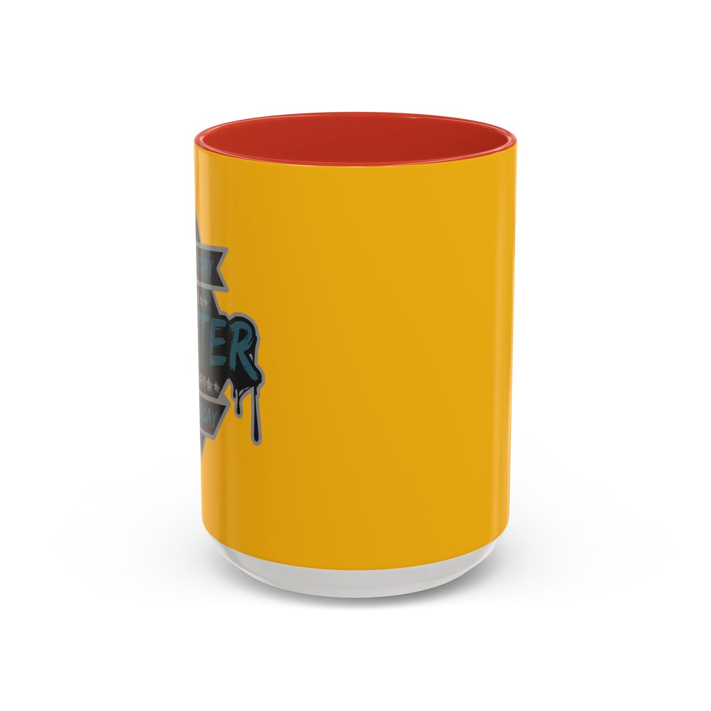 Let Today Be Better Than Yesterday Accent Coffee Mug (11, 15oz)