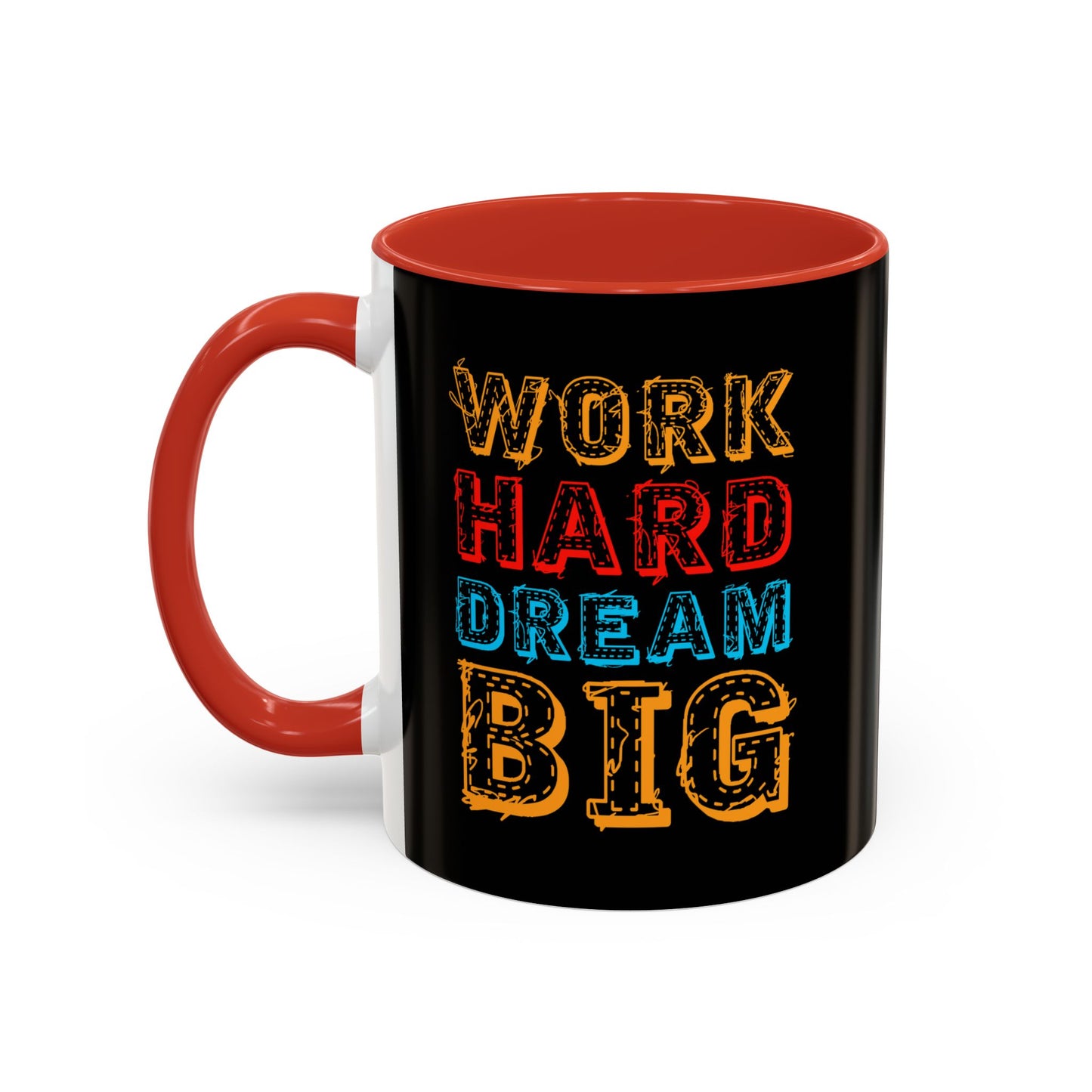 Work Hard Dream Big Accent Coffee Mug (11, 15oz)