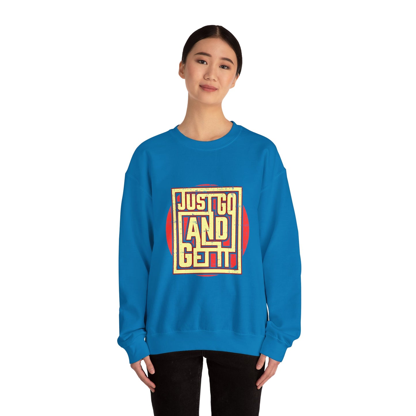 Just Go And Get It Unisex Heavy Blend™ Crewneck Sweatshirt