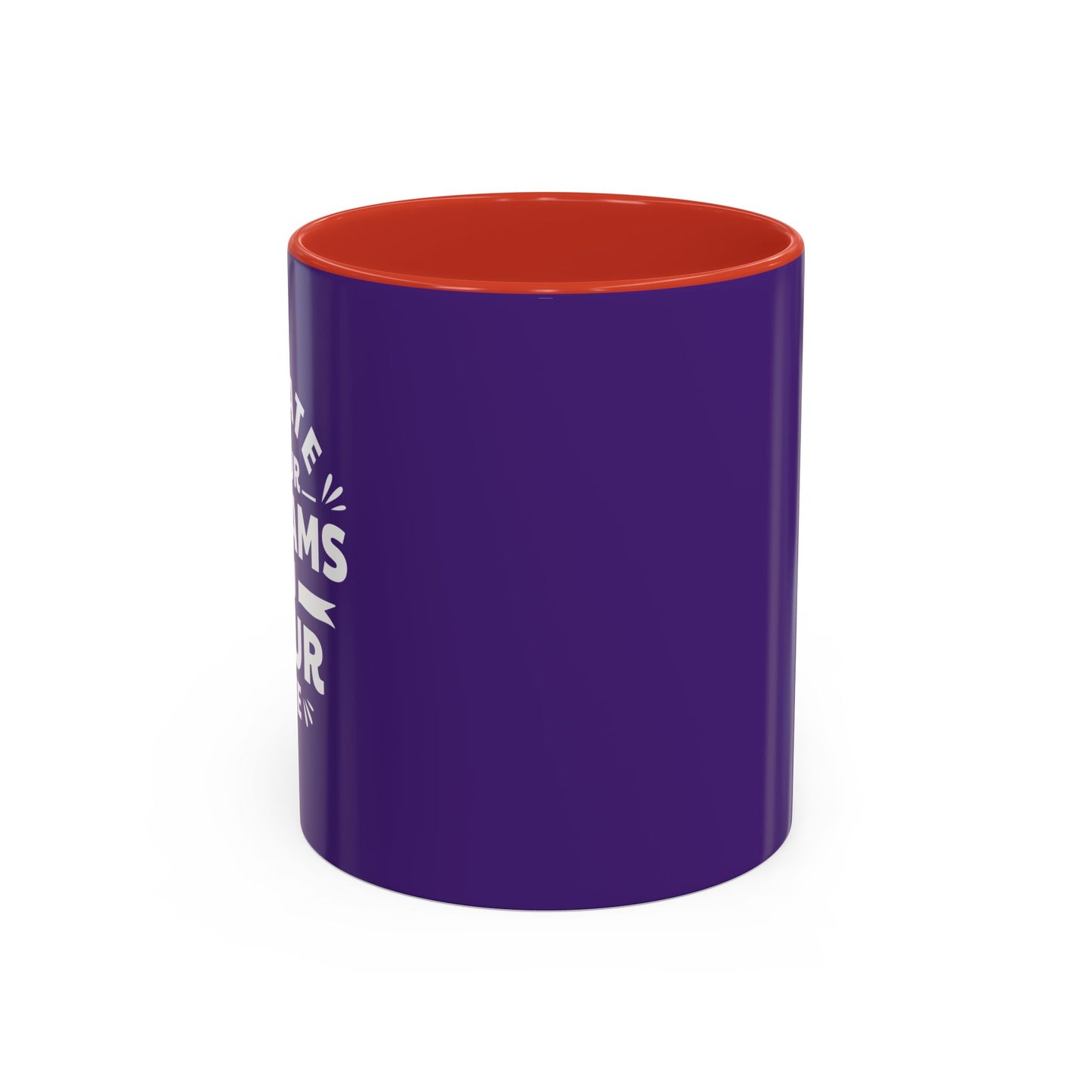 Create Your Dreams In Your Life Accent Coffee Mug (11, 15oz)