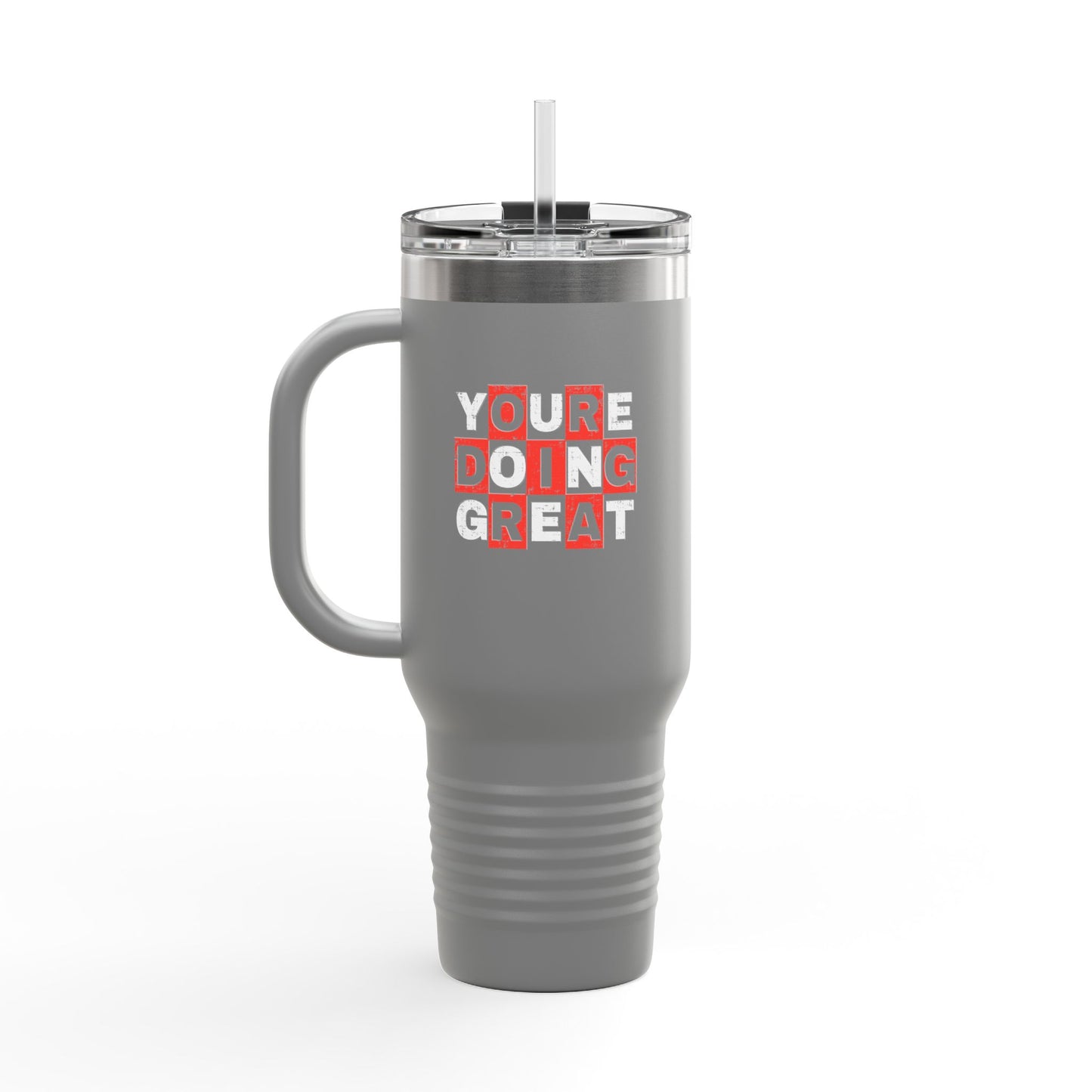 Youre Doing Great Insulated Travel Mug, 40oz