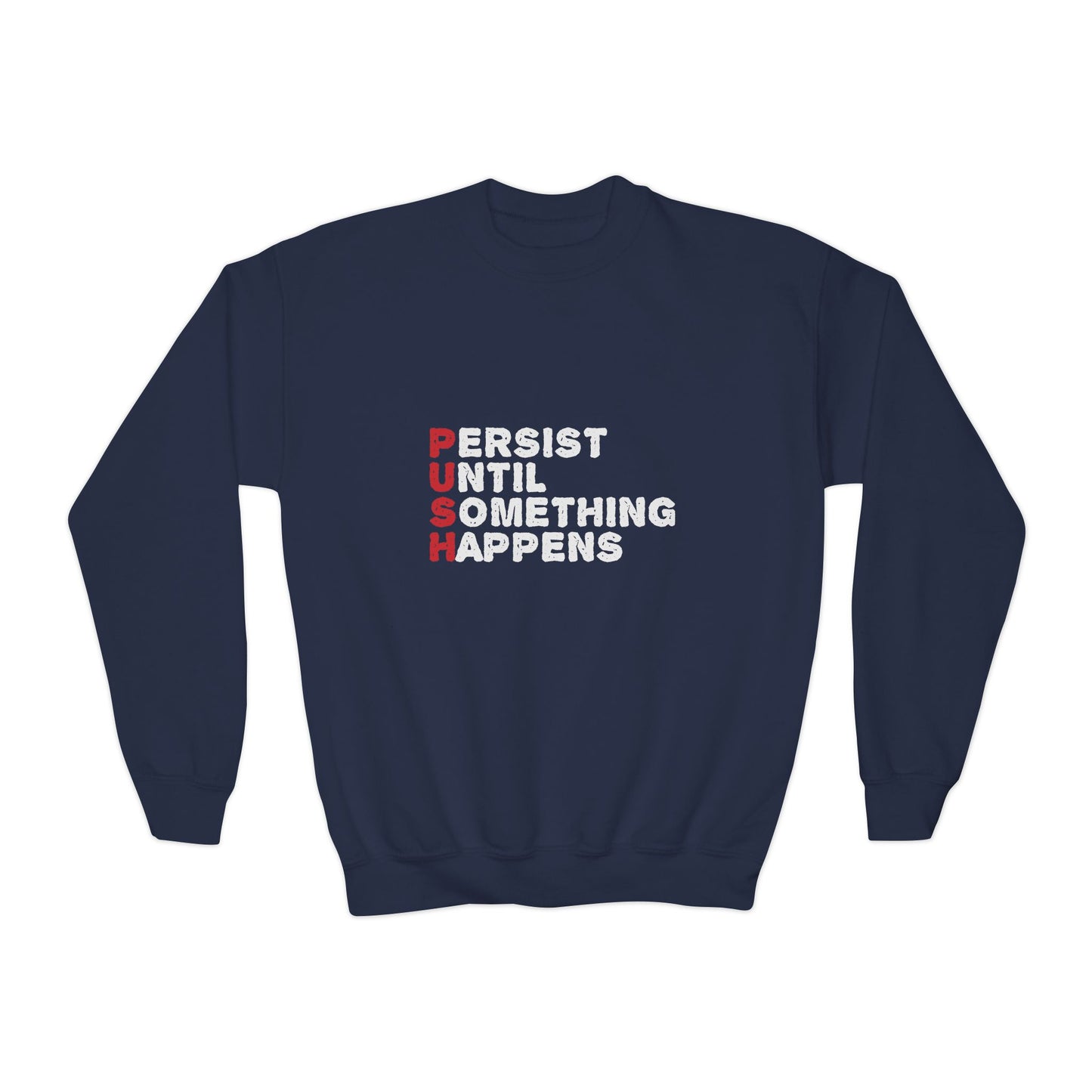 Persist Until Something Happens Youth Crewneck Sweatshirt