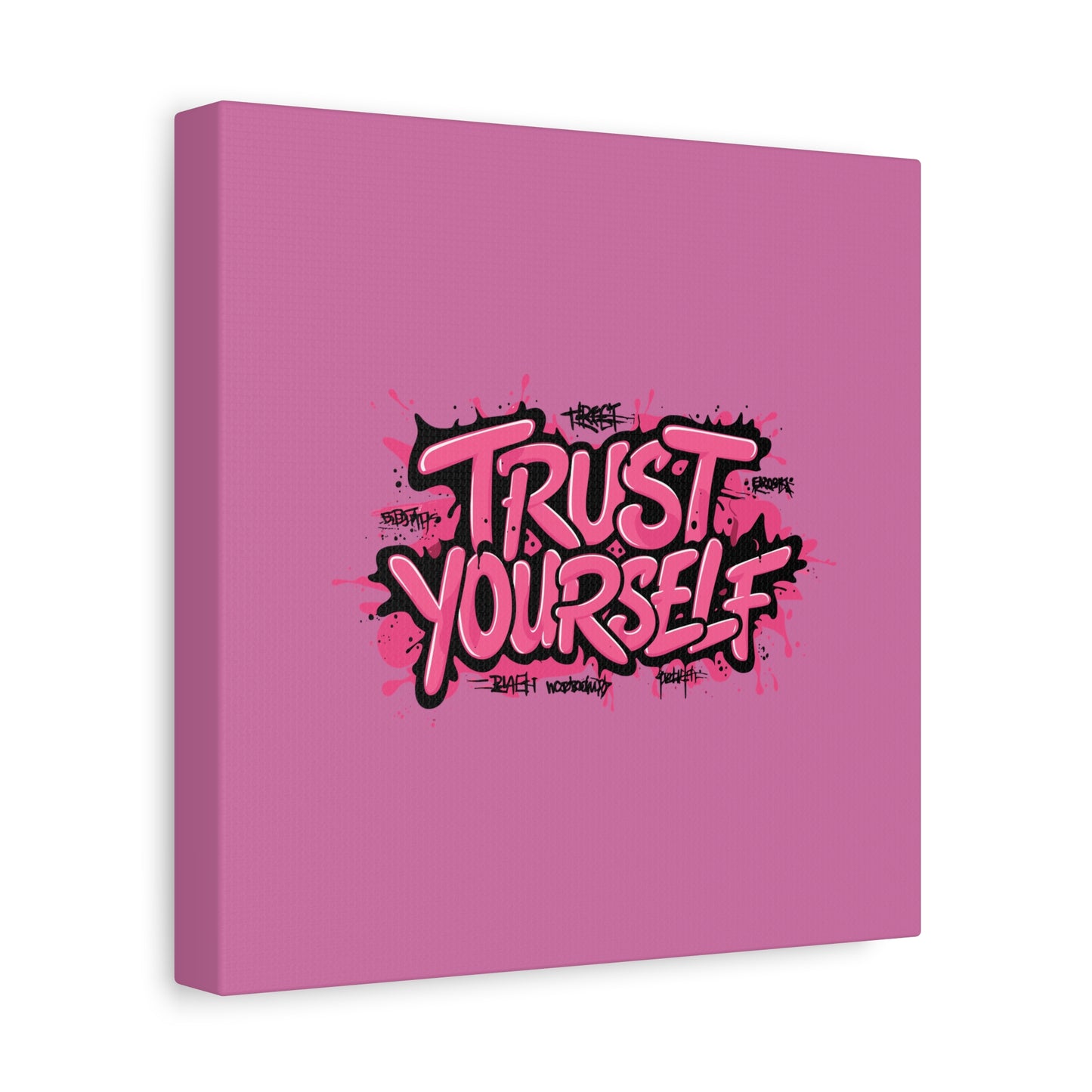 Trust Yourself Matte Canvas, Stretched, 1.25"