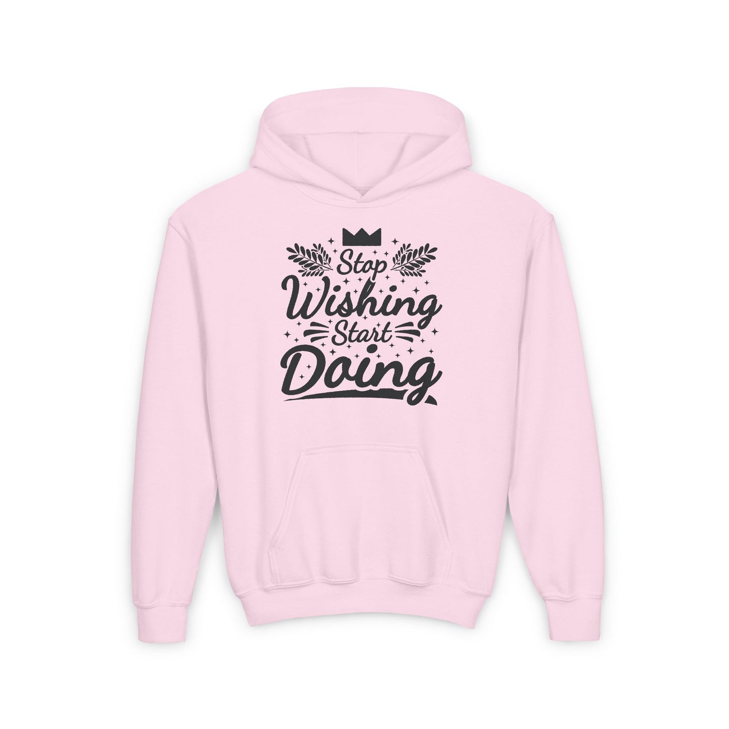 Stop Wishing Start Doing  Youth Heavy Blend Hooded Sweatshirt