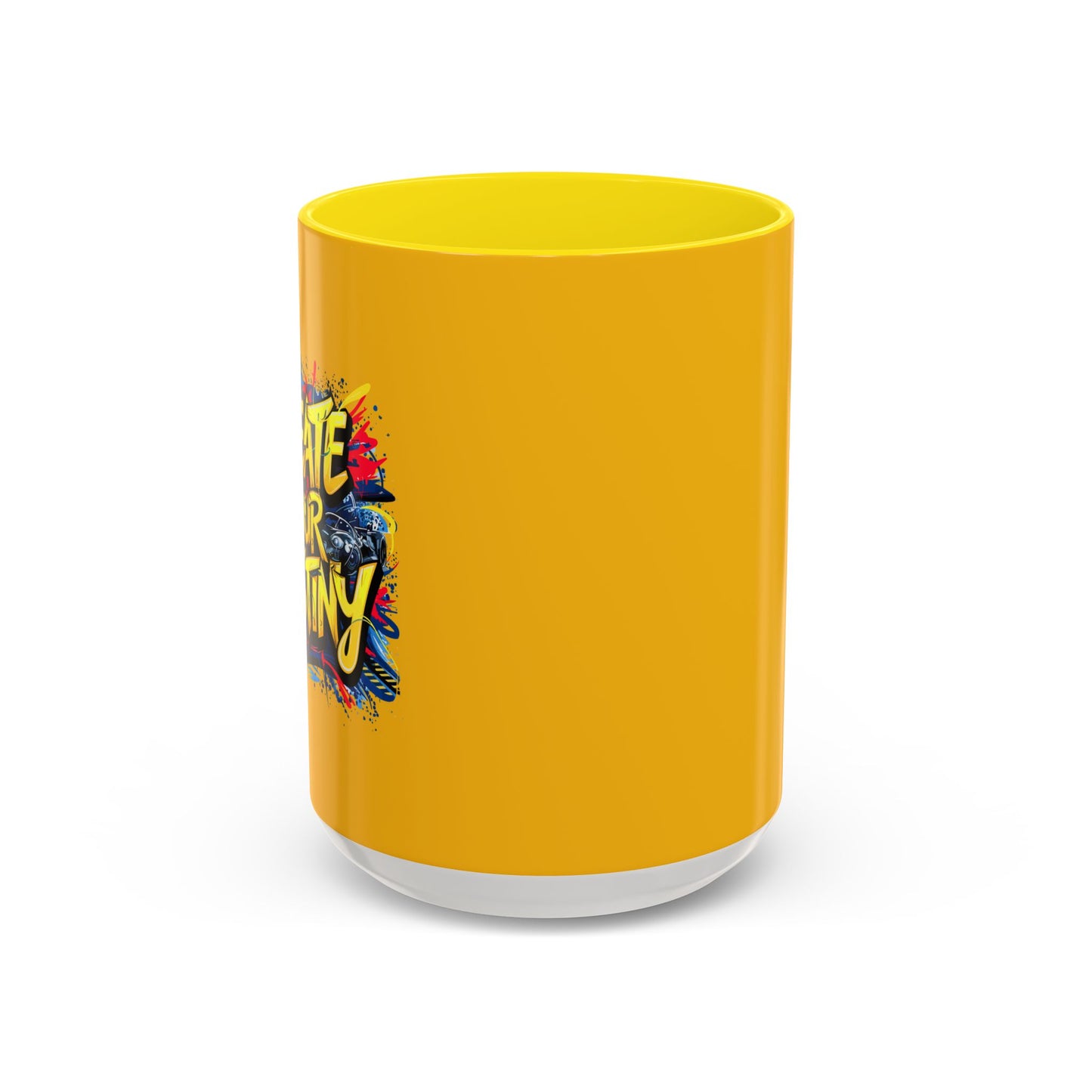 Create Your Destiny Accent Coffee Mug (11, 15oz)