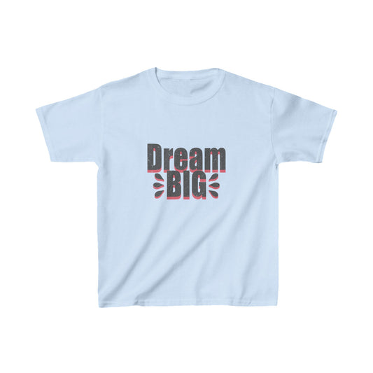 Dream Big  Kids Heavy Cotton™ Tee