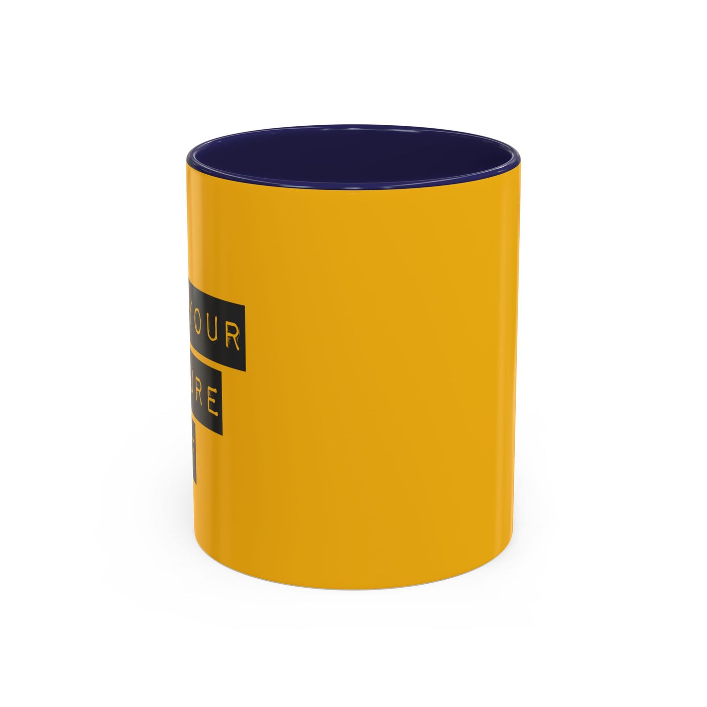 Do It For Your Future Self  Accent Coffee Mug (11, 15oz)