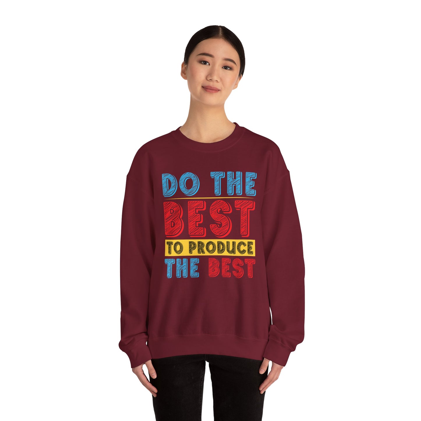 Do The Best To Produce The Best Unisex Heavy Blend™ Crewneck Sweatshirt