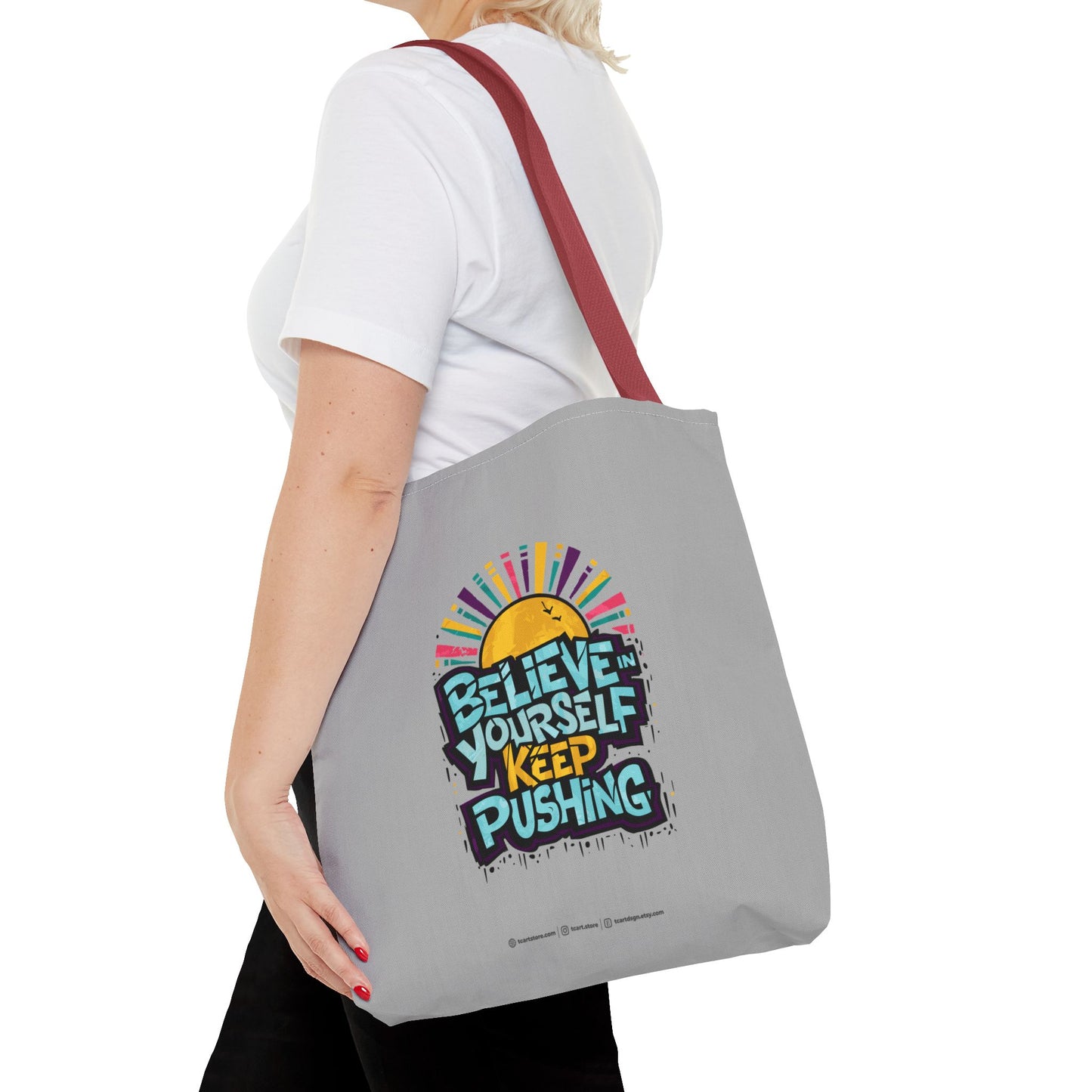 Believe In Yourself Keep Pushing Tote Bag (AOP)