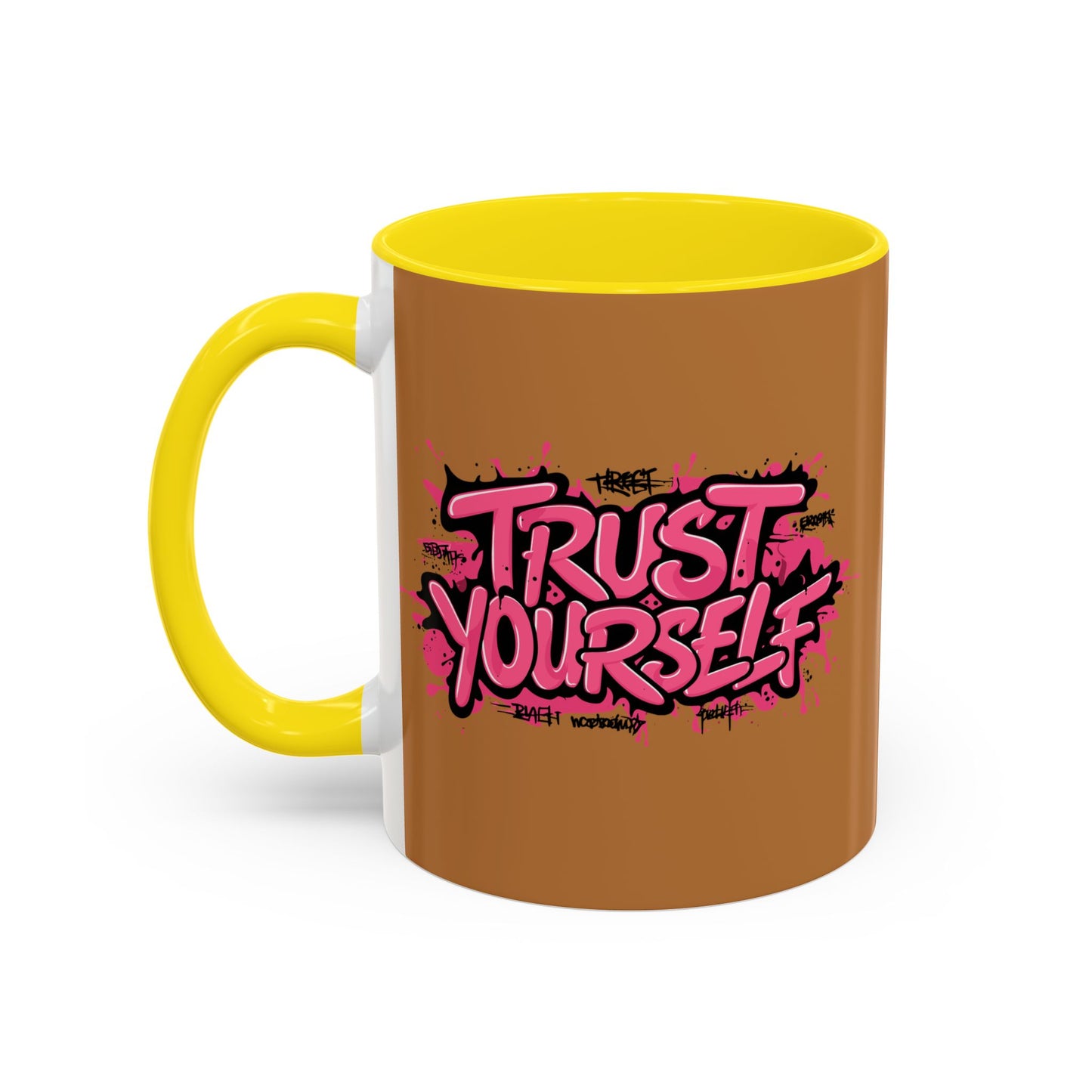 Trust Yourself Accent Coffee Mug (11, 15oz)
