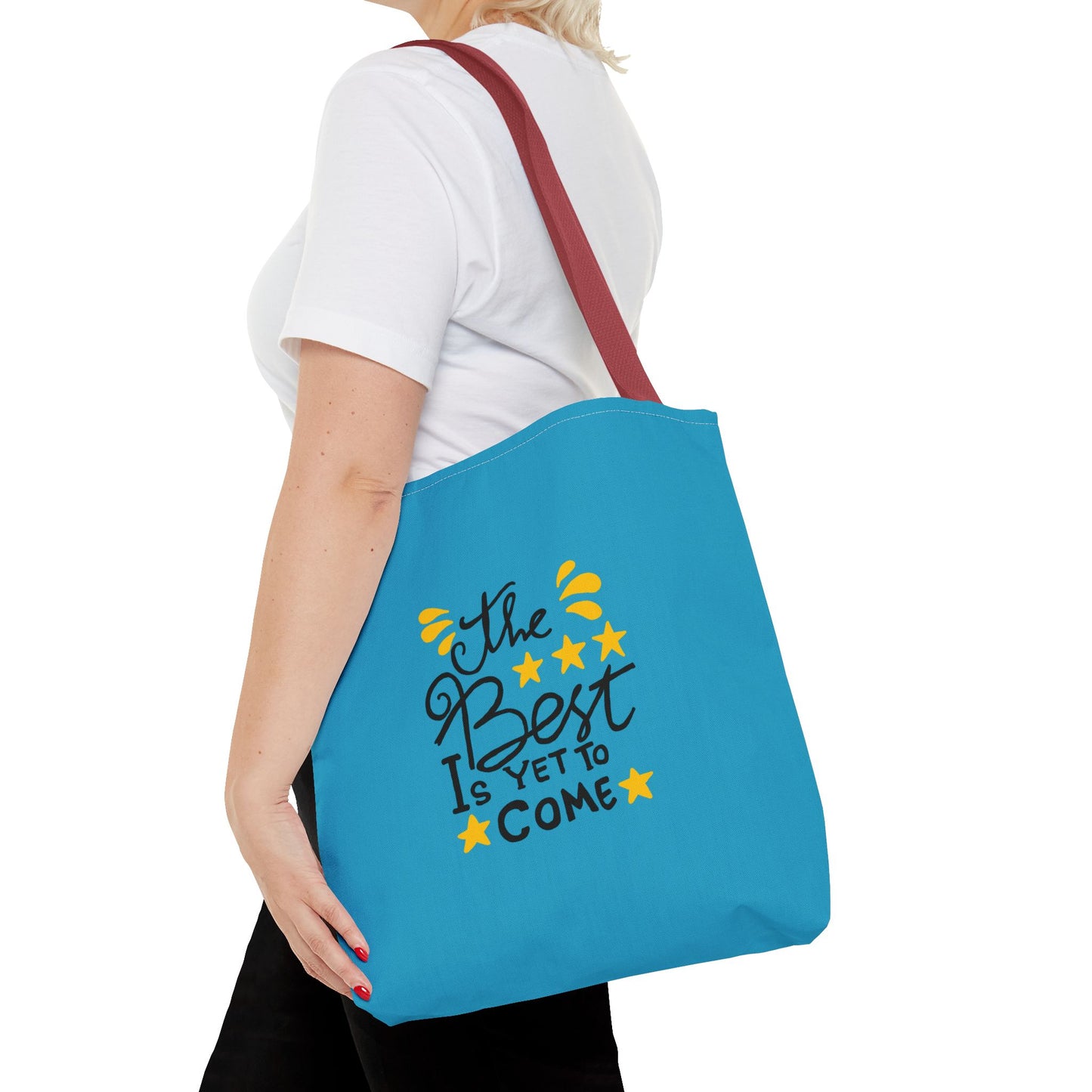 The Best Is Yet To Come Tote Bag (AOP)
