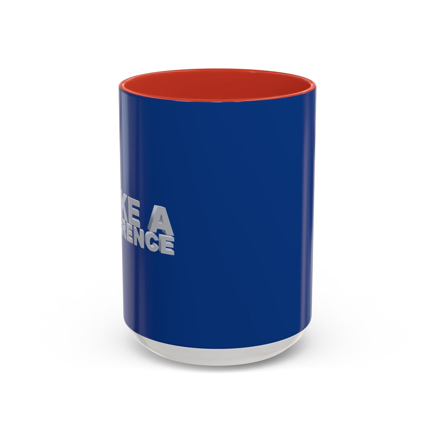 Make A Difference Accent Coffee Mug (11, 15oz)