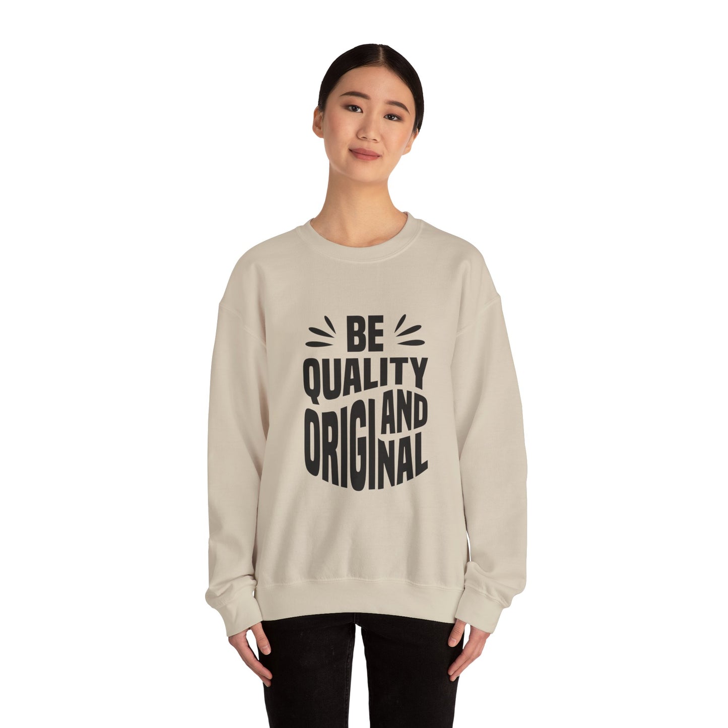 Be Quality And Original Unisex Heavy Blend™ Crewneck Sweatshirt