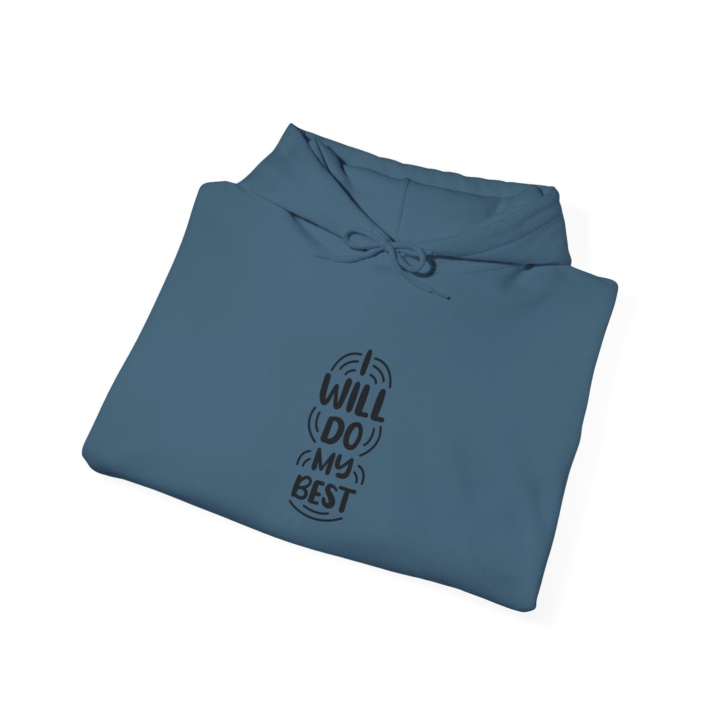 I Will Do My Best Unisex Heavy Blend™ Hooded Sweatshirt