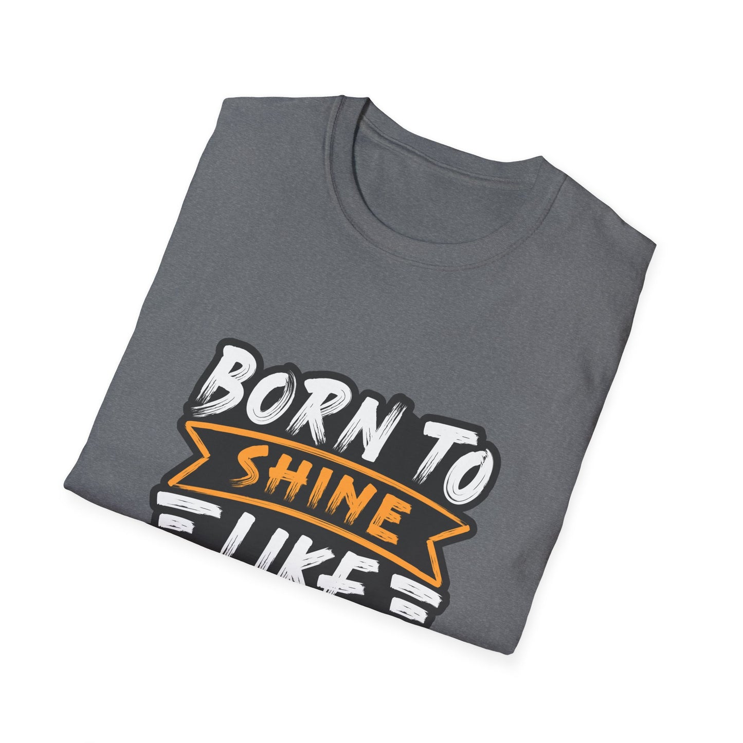 Born To Shine Like The Stars Unisex Softstyle T-Shirt