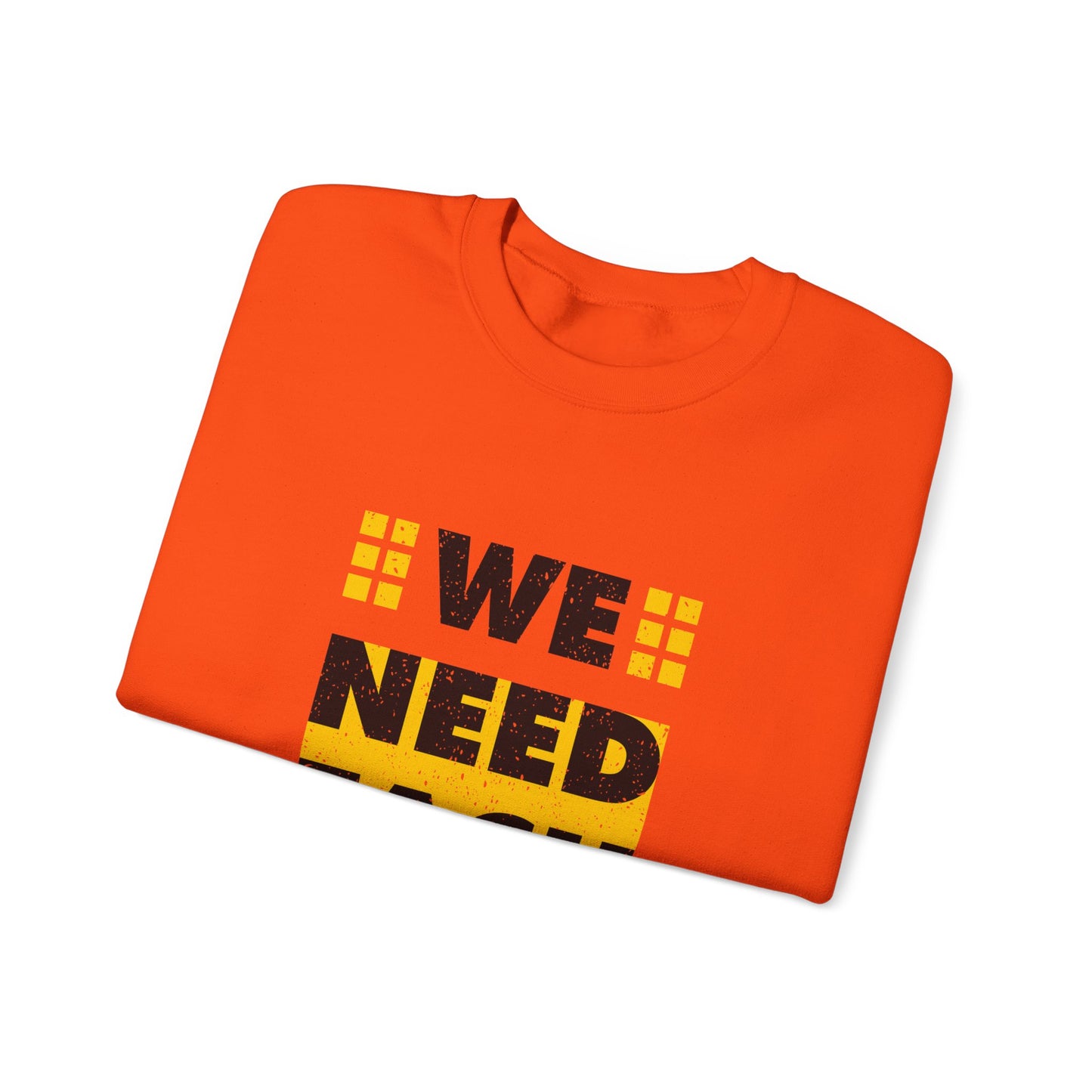 We Need Each Other Unisex Heavy Blend™ Crewneck Sweatshirt