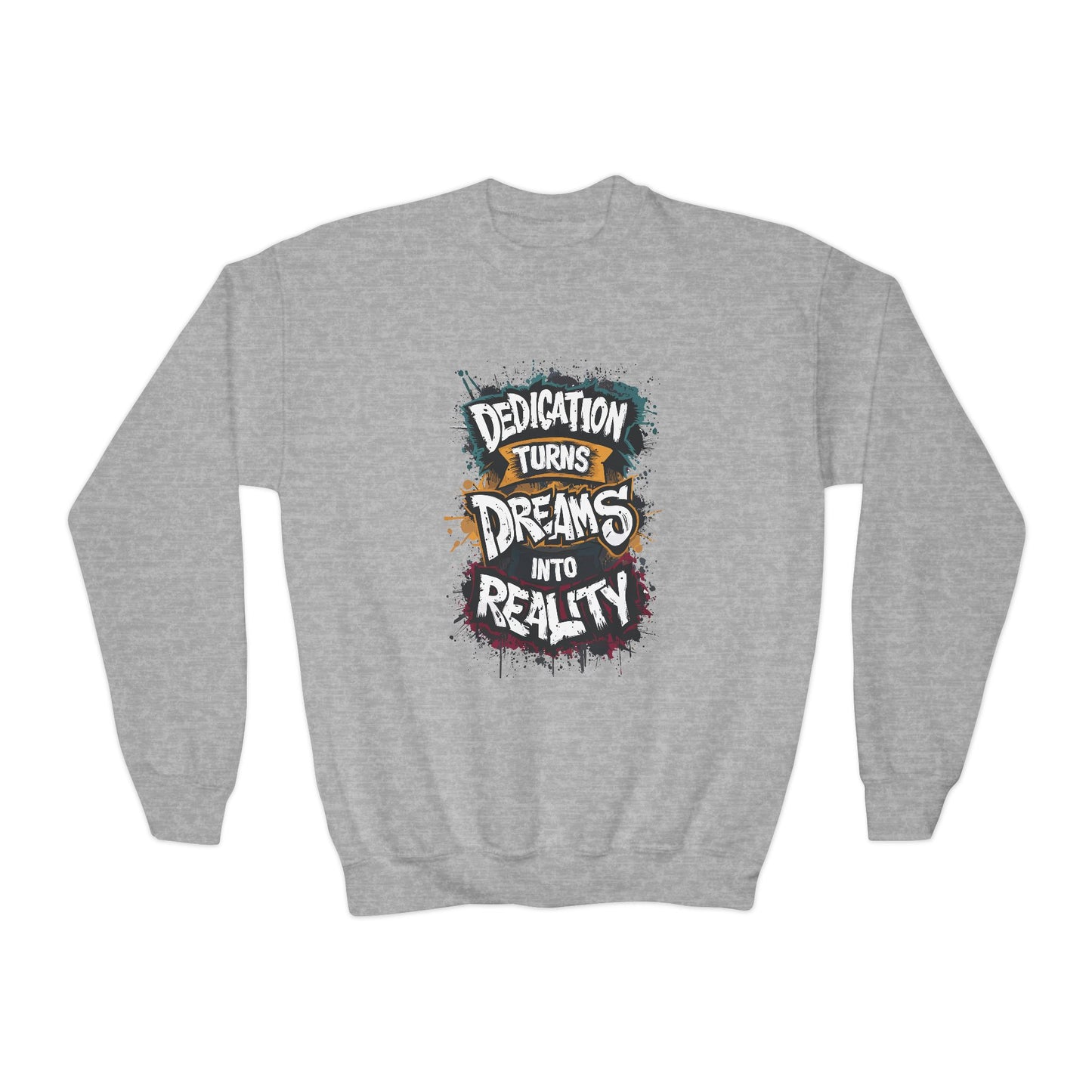 Dedication Turns Dreams Into Reality Youth Crewneck Sweatshirt