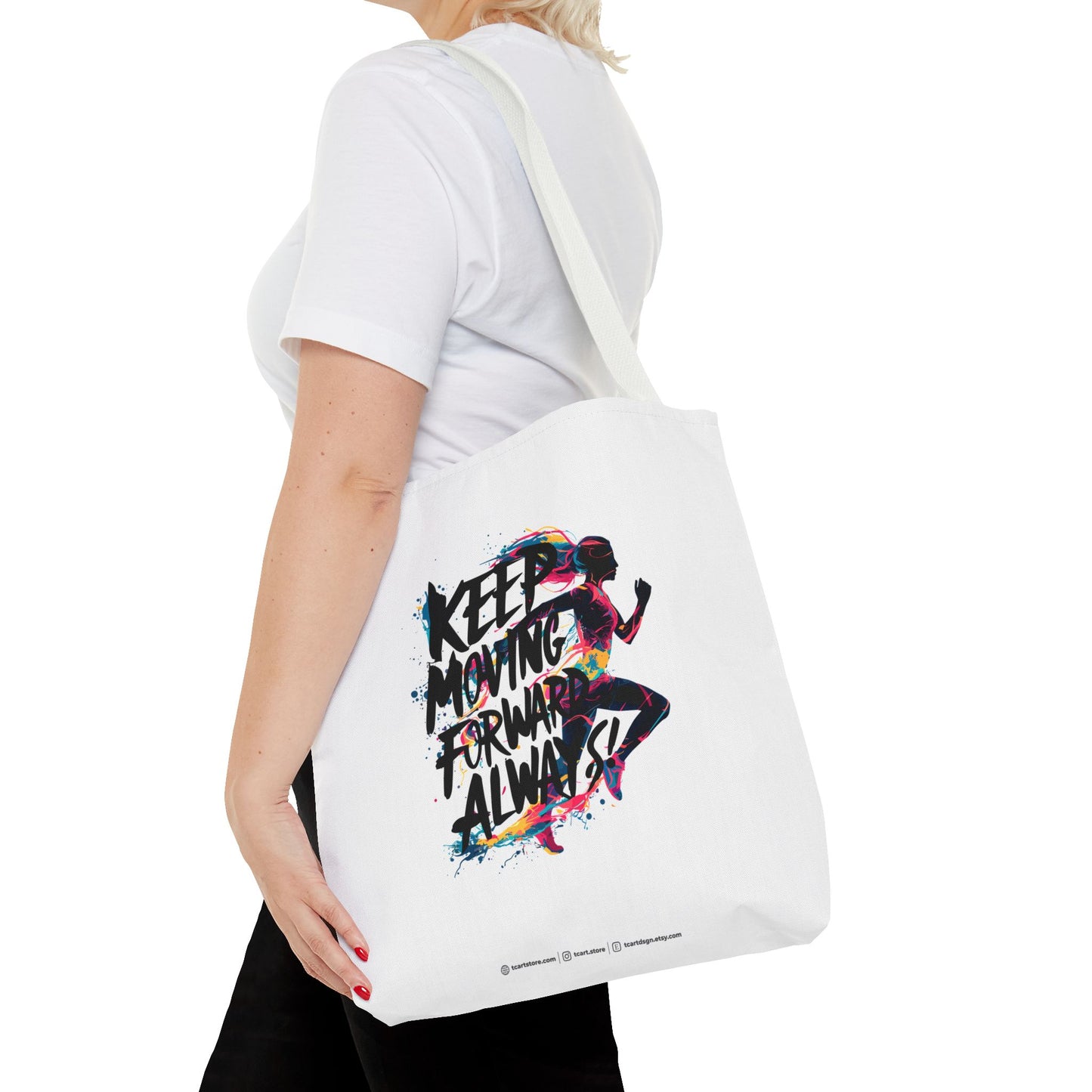 Keep Moving Forward Always Tote Bag (AOP)