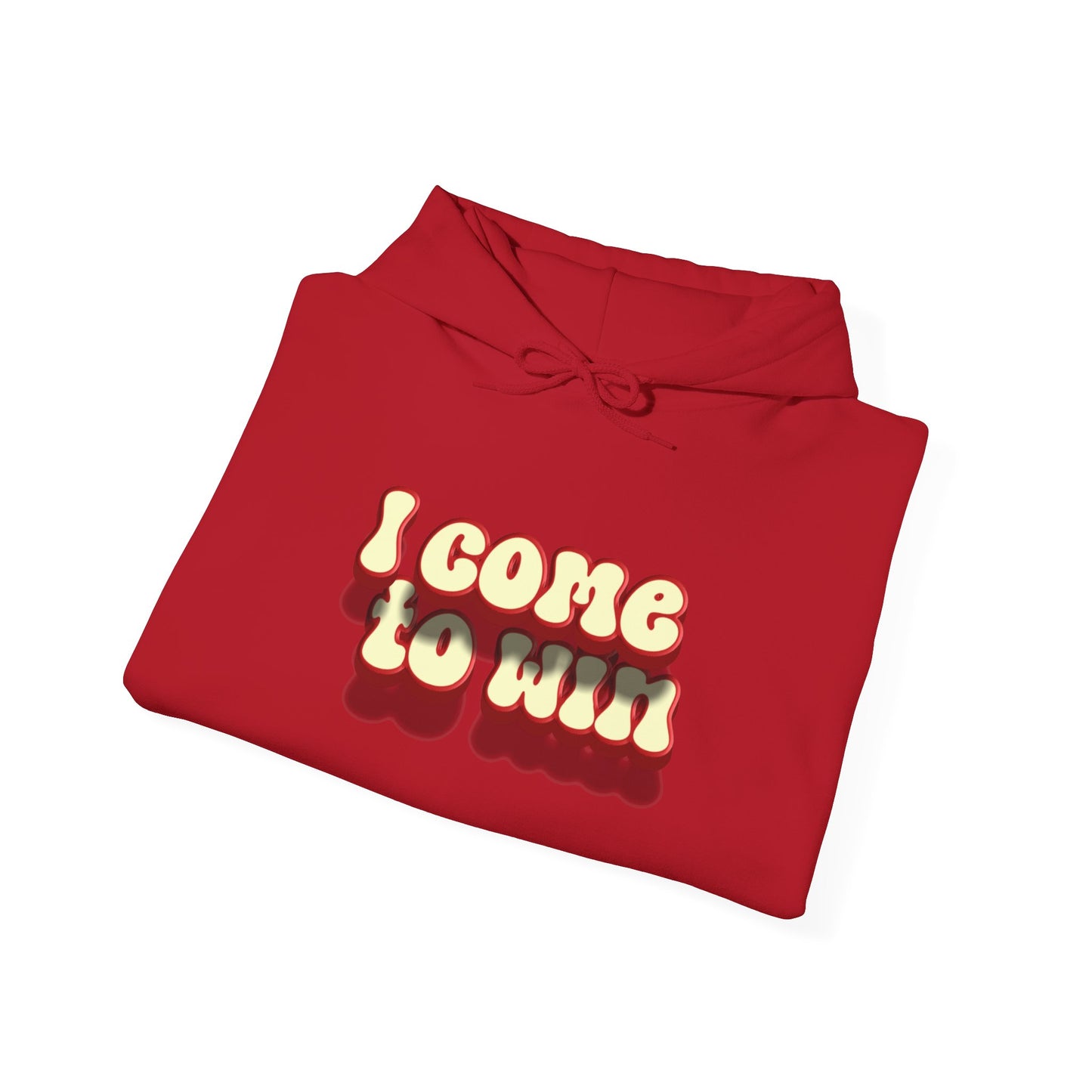 I Come To Win Unisex Heavy Blend™ Hooded Sweatshirt