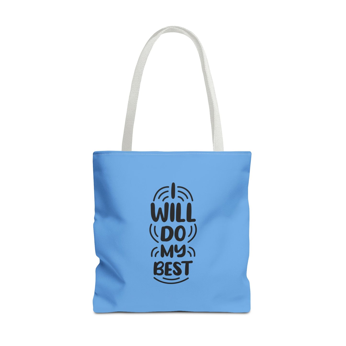 I Will Do My Best Tote Bag (AOP)