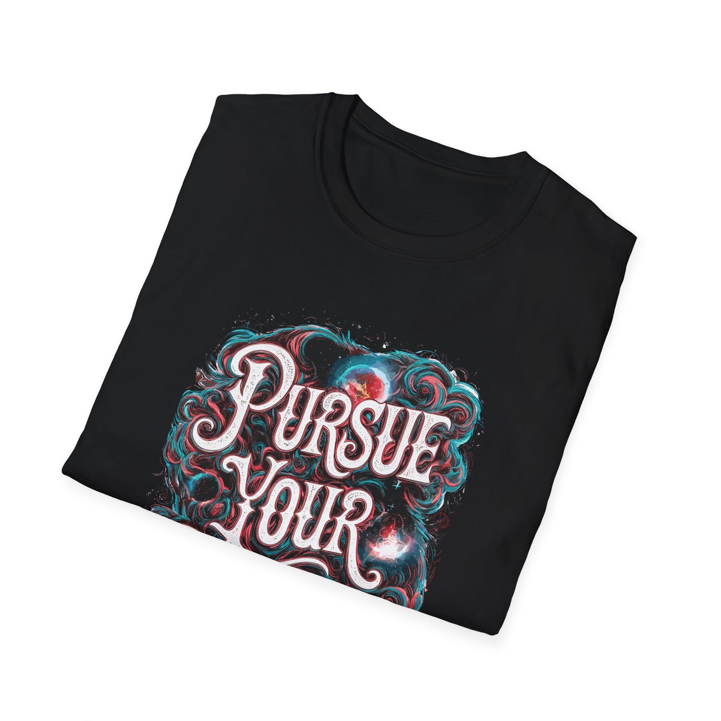 Pursue Your Dreams Unisex Softstyle T-Shirt