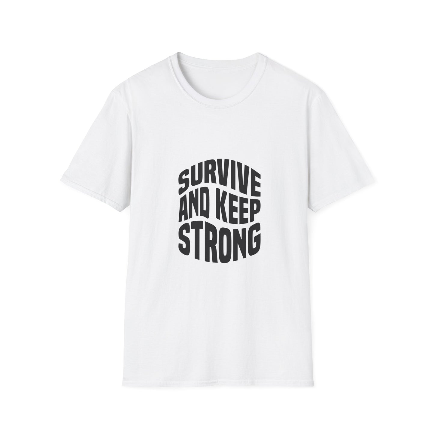 Survive And Keep Strong Unisex Softstyle T-Shirt