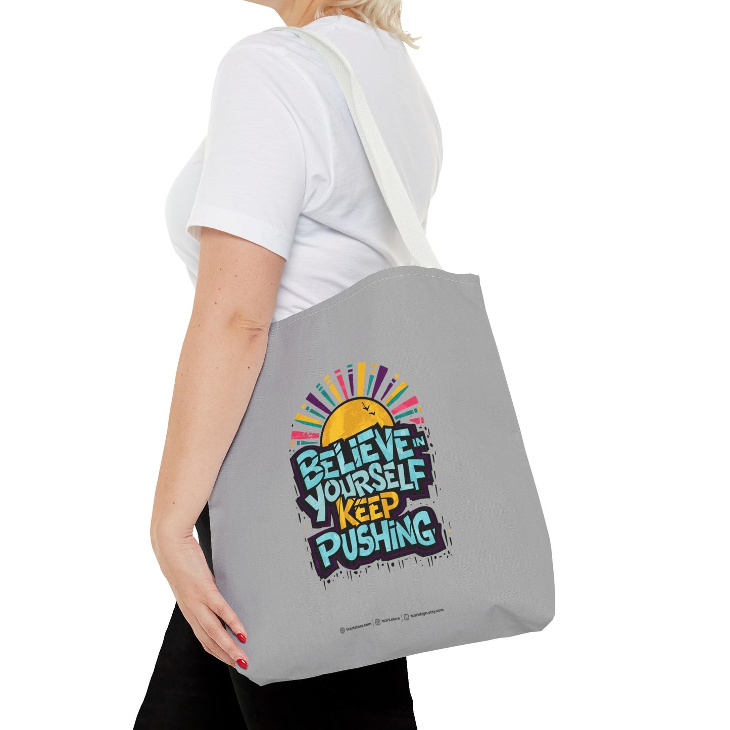 Believe In Yourself Keep Pushing Tote Bag (AOP)