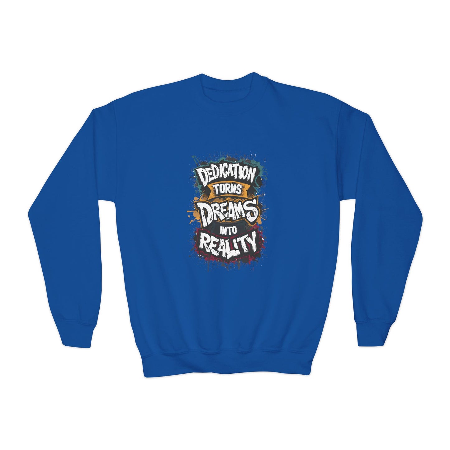 Dedication Turns Dreams Into Reality Youth Crewneck Sweatshirt