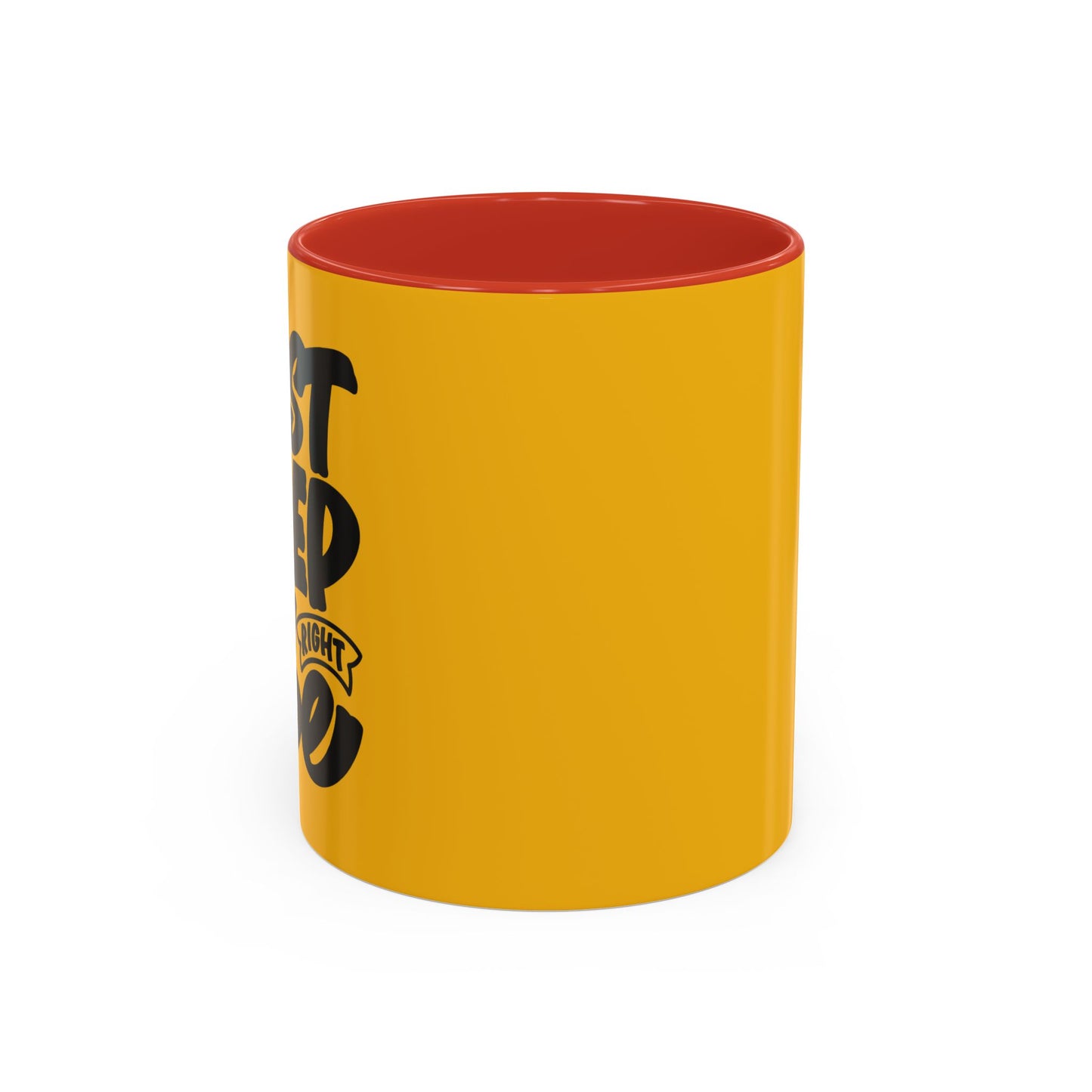 Just Keep The Right Vibe Accent Coffee Mug (11, 15oz)