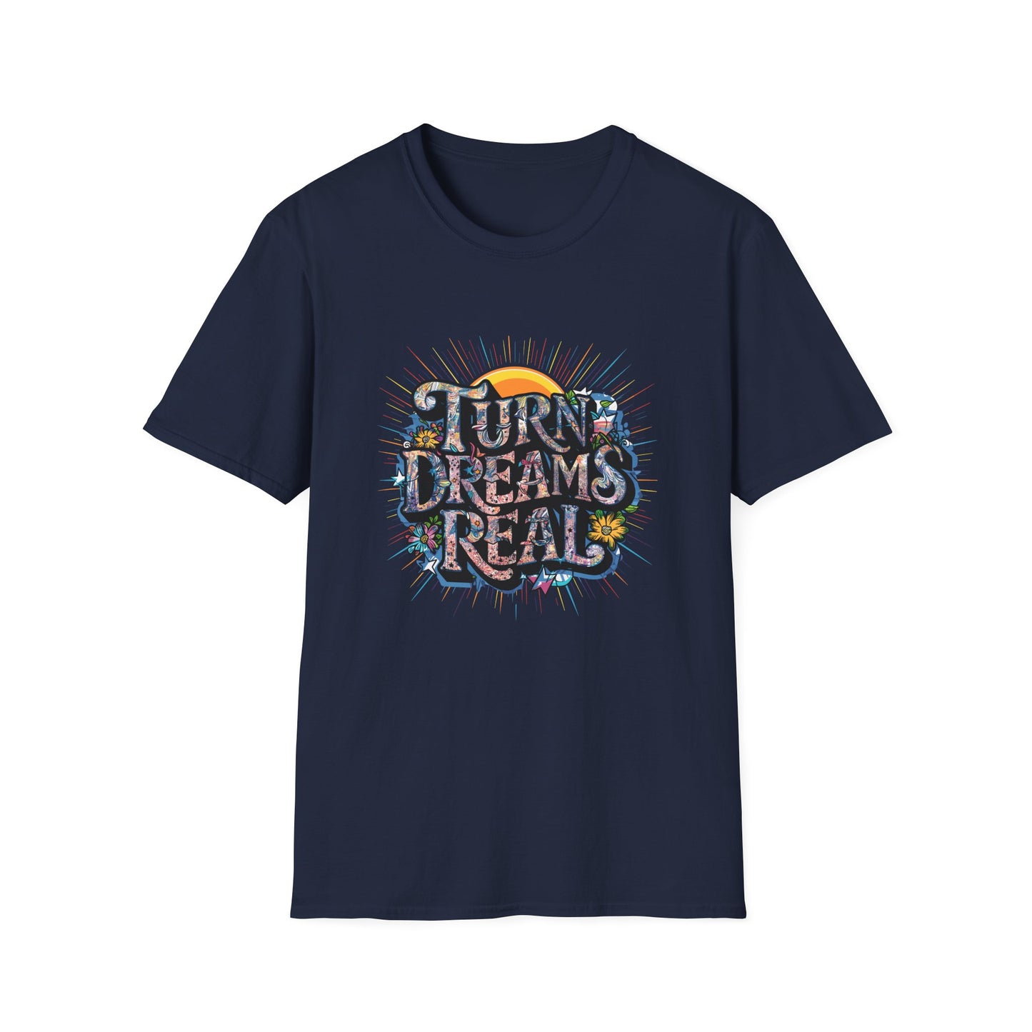 Turns Dreams Real Unisex Softstyle T-Shirt