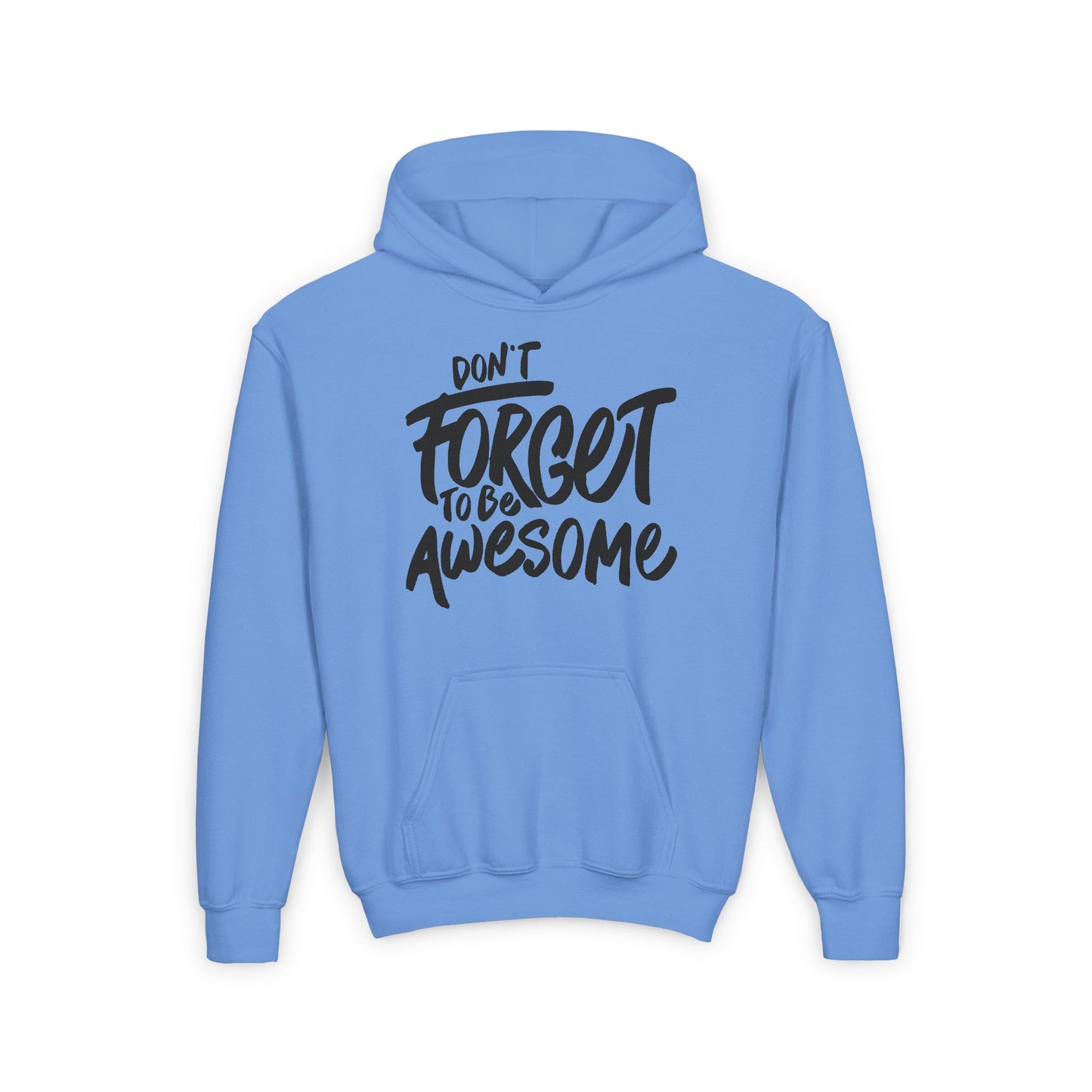 Don't Forget To Be Awesome Youth Heavy Blend Hooded Sweatshirt