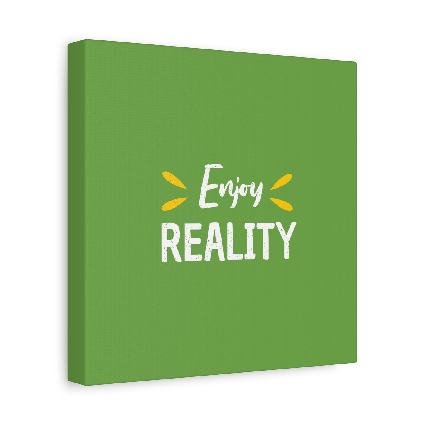 Enjoy Reality Matte Canvas, Stretched, 1.25"