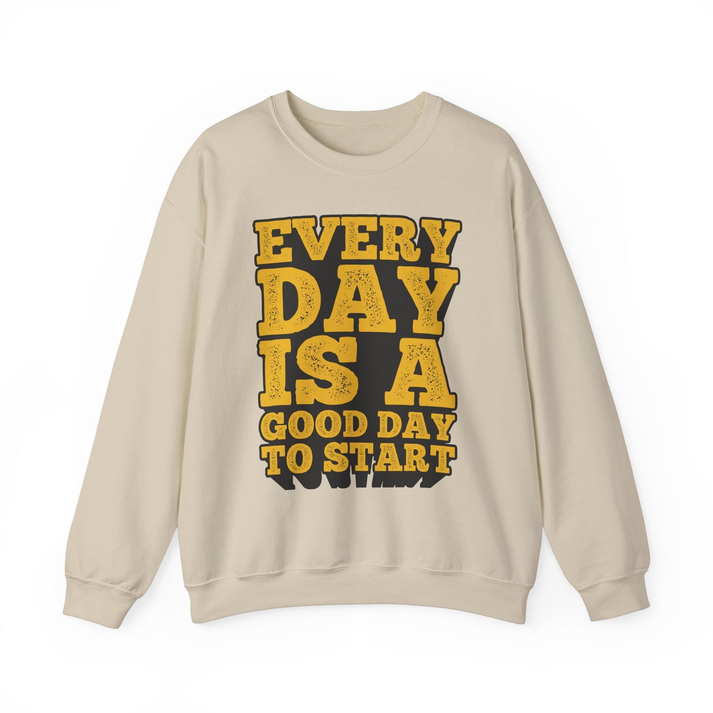 Every Day Is A Good Day To Start Unisex Heavy Blend™ Crewneck Sweatshirt