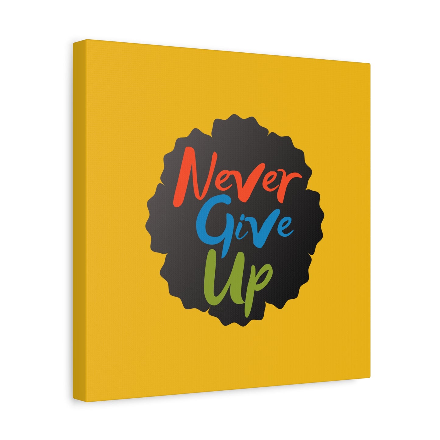 Never Give Up Matte Canvas, Stretched, 1.25"