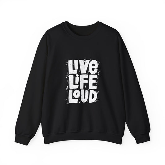Live Life Loud Unisex Heavy Blend™ Crewneck Sweatshirt